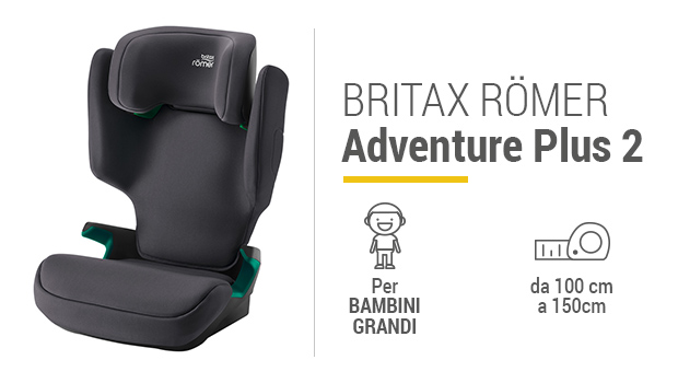 Britax Romer Adventure Plus 2 - Miglior seggiolino da 3 a 12 anni - Guida all'acquisto