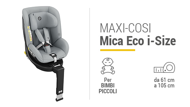 Maxi-Cosi Mica Eco i-Size - Miglior seggiolino da 3-15 mesi a 4 anni - Guida all'acquisto
